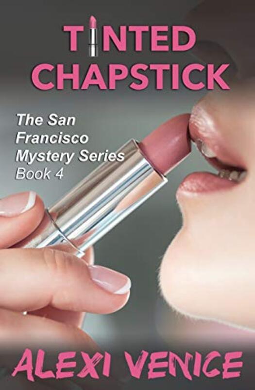 Book cover for "Tinted Chapstick" by Alexi Venice
