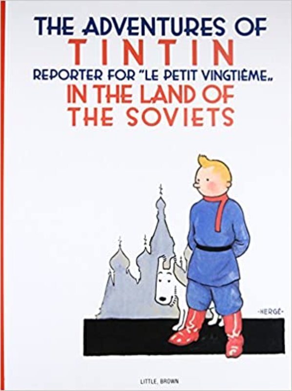 Book cover for "Tintin in the Land of the Soviets" by Hergé
