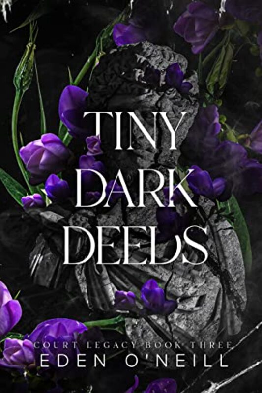 Book cover for "Tiny Dark Deeds" by Eden O'Neill