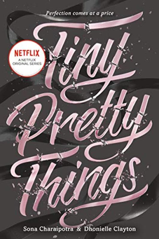 Book cover for "Tiny Pretty Things" by Dhonielle Clayton