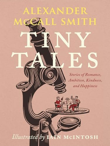 Book cover for "Tiny Tales" by Alexander McCall Smith