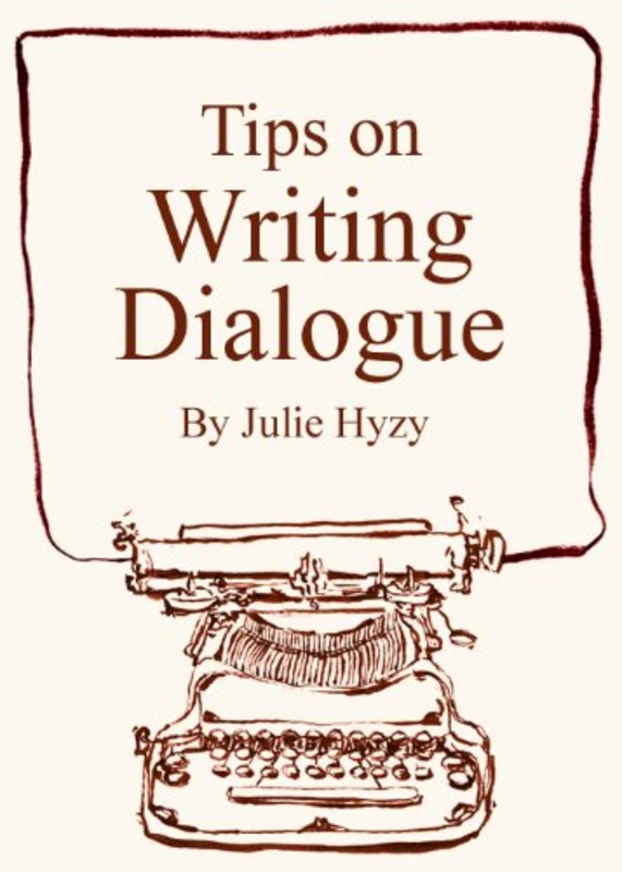Book cover for "Tips on Writing Dialogue" by Julie Hyzy