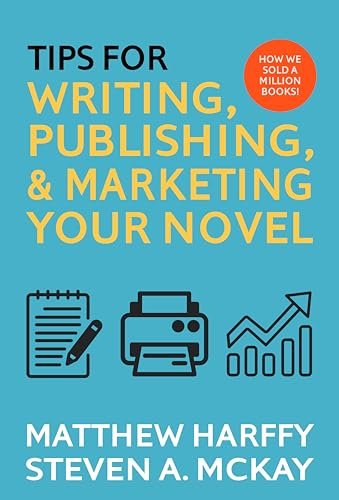 Book cover for "Tips for Writing, Publishing and Marketing Your Novel" by Matthew Harffy