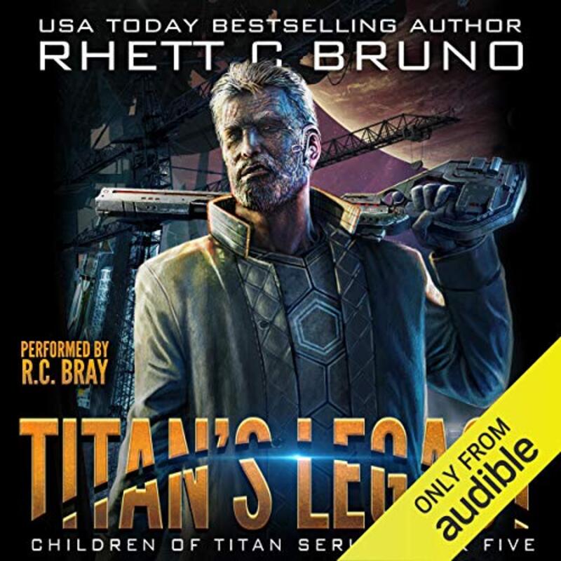 Book cover for "Titan's Legacy" by Rhett C Bruno