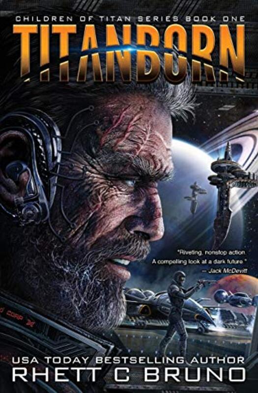 Book cover for "Titanborn" by Rhett C Bruno