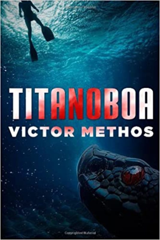 Book cover for "Titanoboa" by Victor Methos