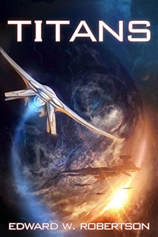 Book cover for "Titans" by Edward W Robertson