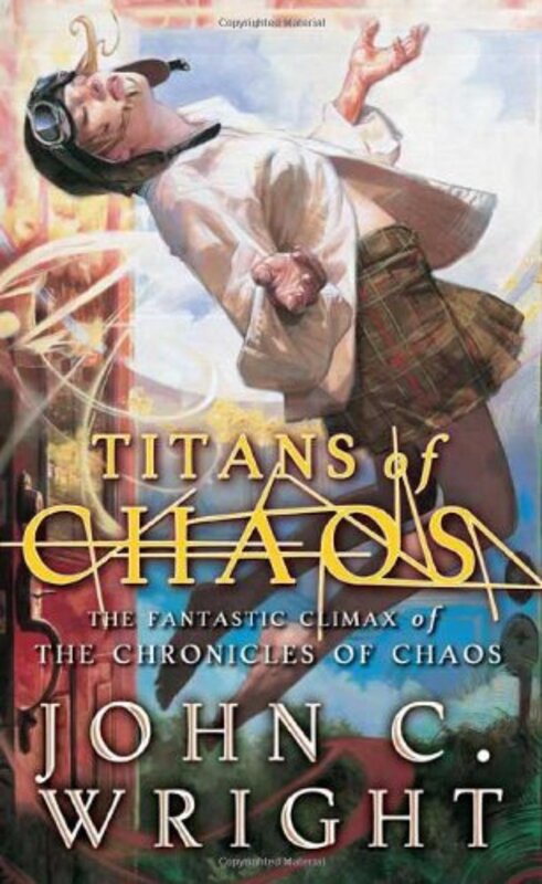 Book cover for "Titans of Chaos" by John C Wright