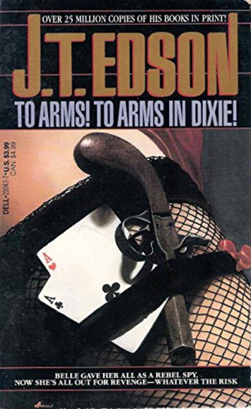 Book cover for "To Arms! To Arms! In Dixie" by JT Edson