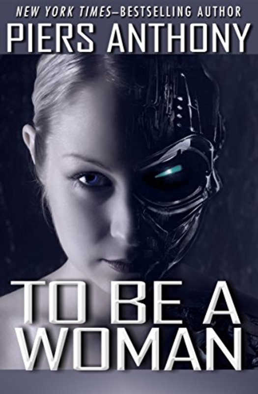 Book cover for "To Be a Woman" by Piers Anthony