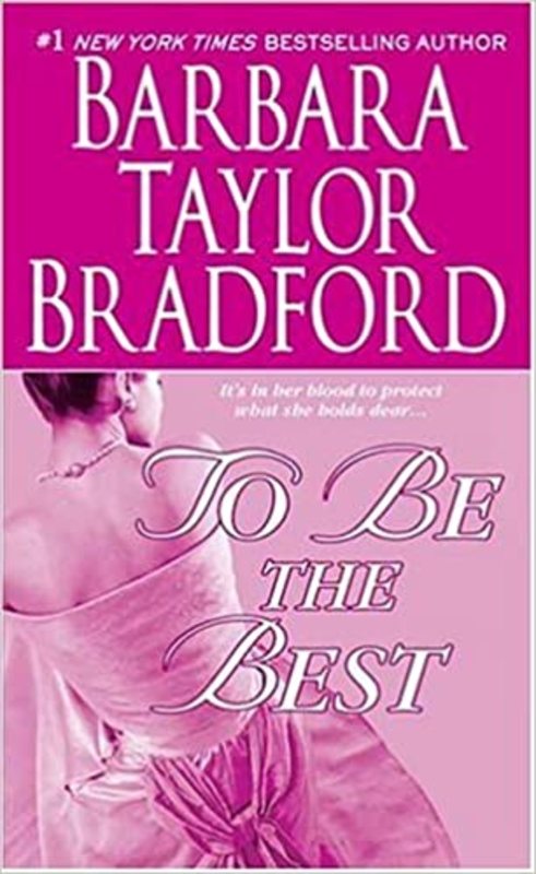 Book cover for "To Be the Best" by Barbara Taylor Bradford