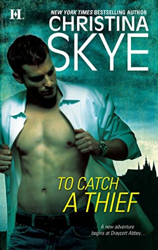 Book cover for "To Catch A Thief" by Christina Skye