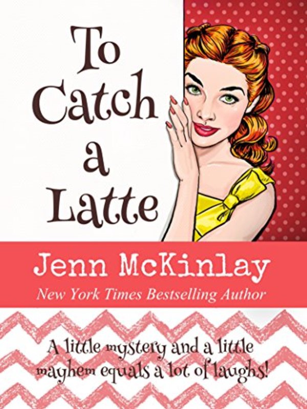 Book cover for "To Catch a Latte" by Jenn McKinlay