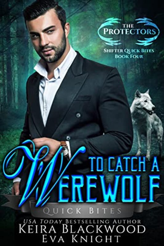 Book cover for "To Catch a Werewolf" by Keira Blackwood