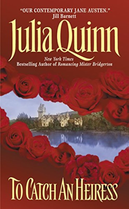 Book cover for "To Catch an Heiress" by Julia Quinn