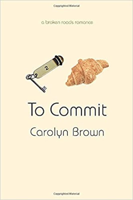 Book cover for "To Commit" by Carolyn Brown
