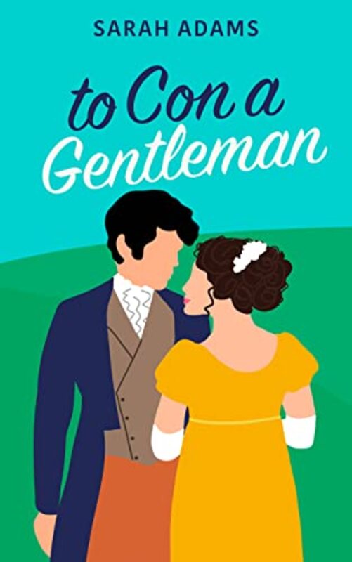 Book cover for "To Con a Gentleman" by Sarah Adams