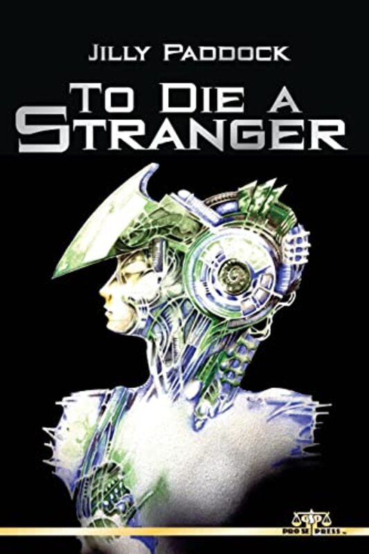 Book cover for "To Die A Stranger" by Jilly Paddock