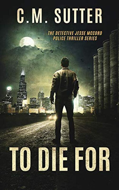Book cover for "To Die For" by CM Sutter