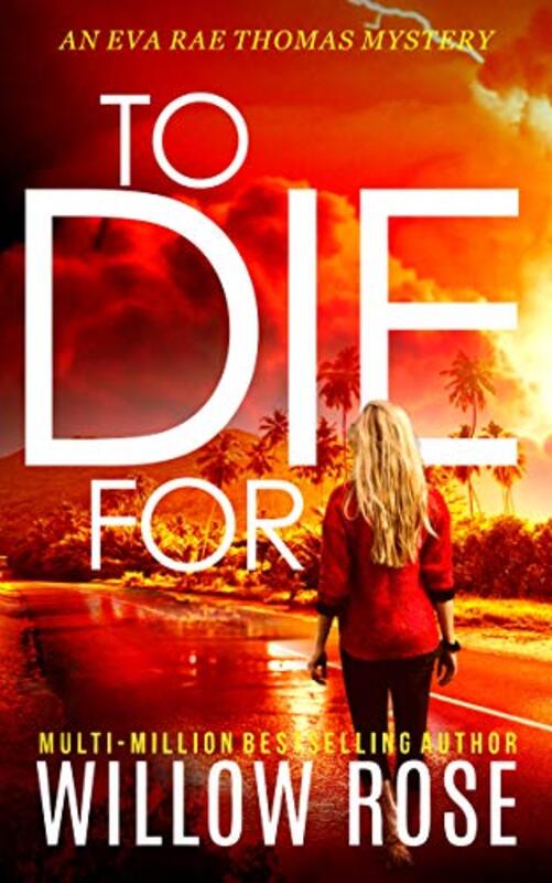 Book cover for "To Die For" by Willow Rose