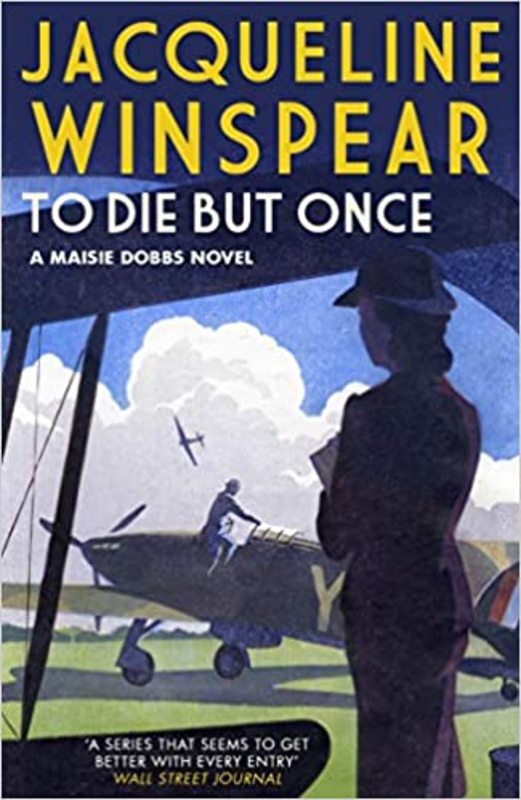 Book cover for "To Die but Once" by Jacqueline Winspear