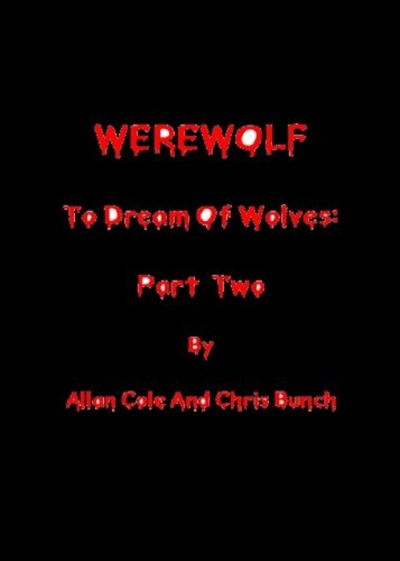 Book cover for "To Dream Of Wolves - Part 2" by Chris Bunch