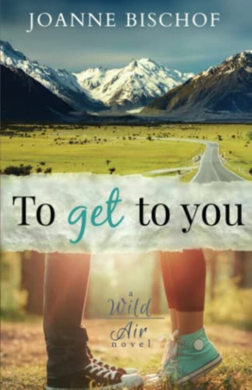 Book cover for "To Get to You" by Joanne Bischof