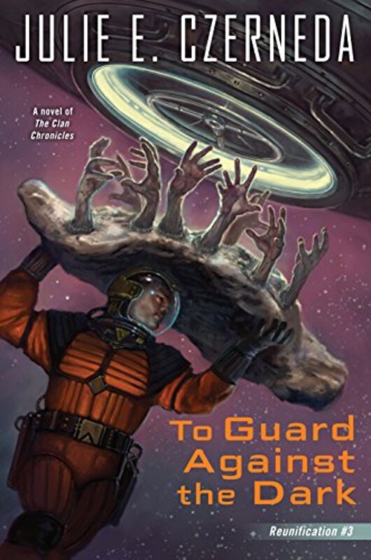 Book cover for "To Guard Against the Dark" by Julie E Czerneda