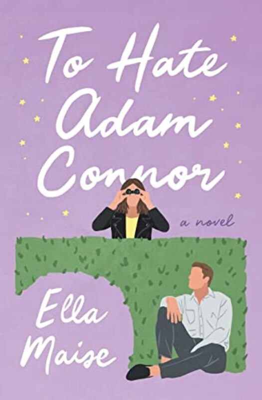 Book cover for "To Hate Adam Connor" by Ella Maise