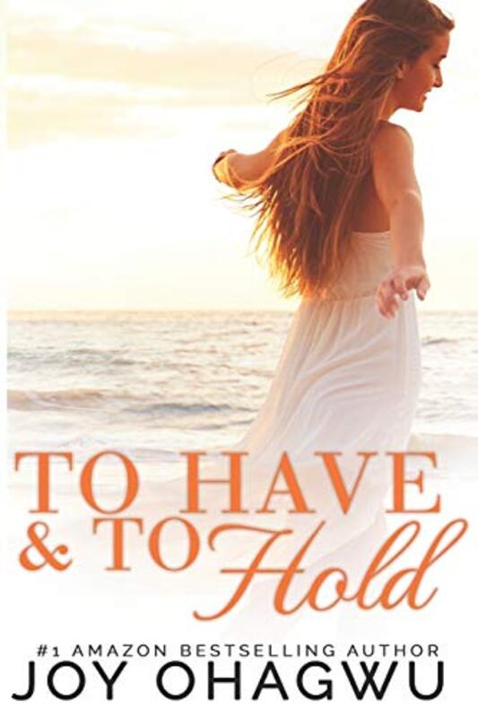 Book cover for "To Have and To Hold" by Joy Ohagwu