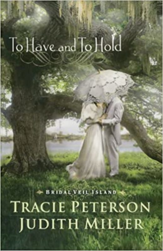 Book cover for "To Have and To Hold ." by Judith Miller