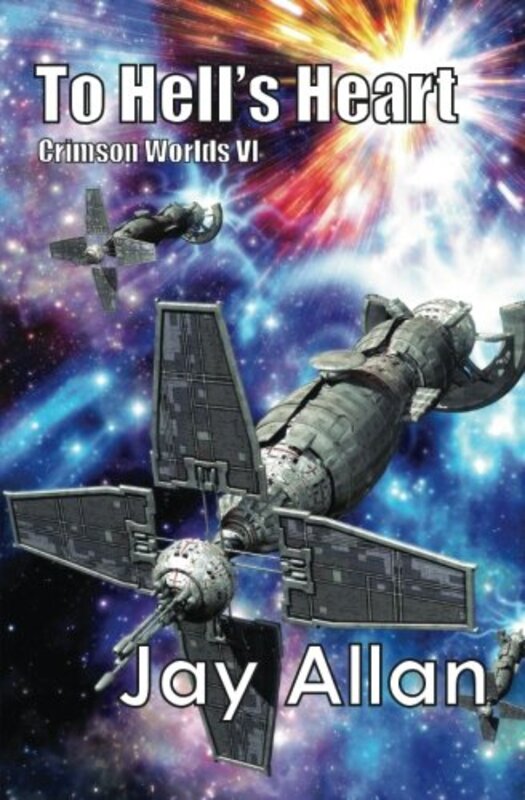 Book cover for "To Hell's Heart" by Jay Allan