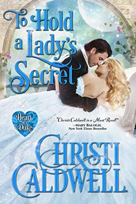 Book cover for "To Hold a Lady's Secret" by Christi Caldwell