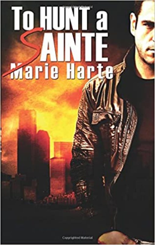 Book cover for "To Hunt a Sainte" by Marie Harte