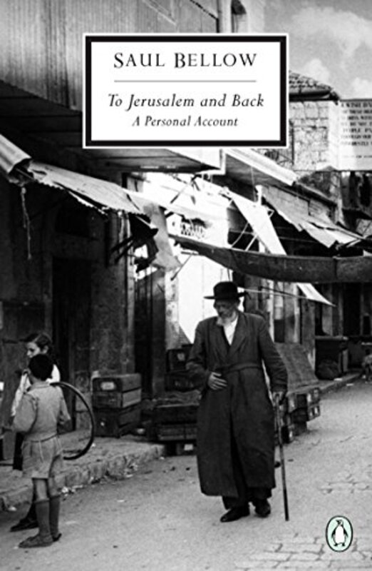 Book cover for "To Jerusalem and Back" by Saul Bellow