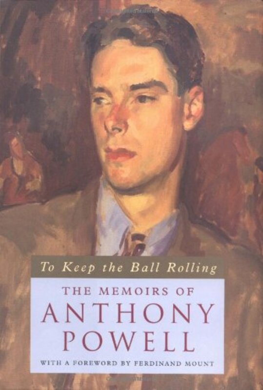 Book cover for "To Keep the Ball Rolling" by Anthony Powell