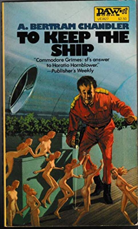 Book cover for "To Keep the Ship" by A Bertram Chandler