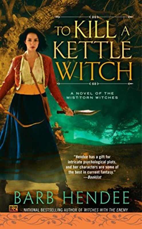Book cover for "To Kill a Kettle Witch" by Barb Hendee
