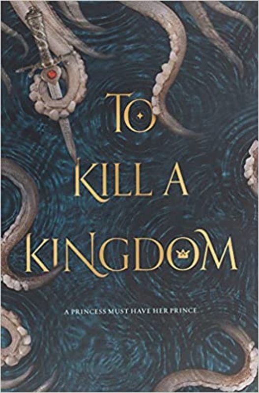 Book cover for "To Kill a Kingdom" by Alexandra Christo