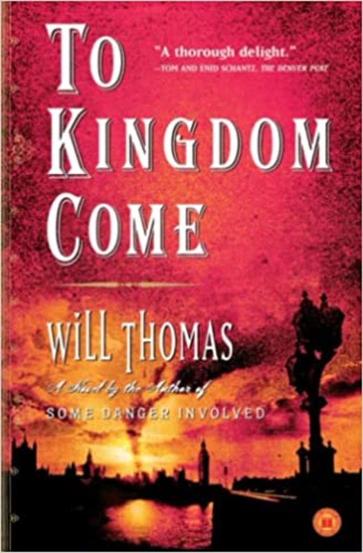 Book cover for "To Kingdom Come" by Will Thomas
