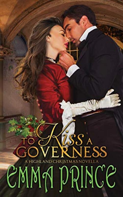 Book cover for "To Kiss a Governess" by Emma Prince