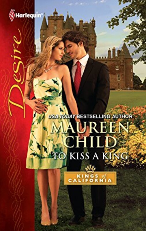 Book cover for "To Kiss a King" by Maureen Child