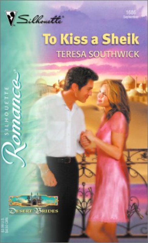Book cover for "To Kiss a Sheik" by Teresa Southwick