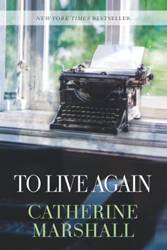 Book cover for "To Live Again" by Catherine Marshall