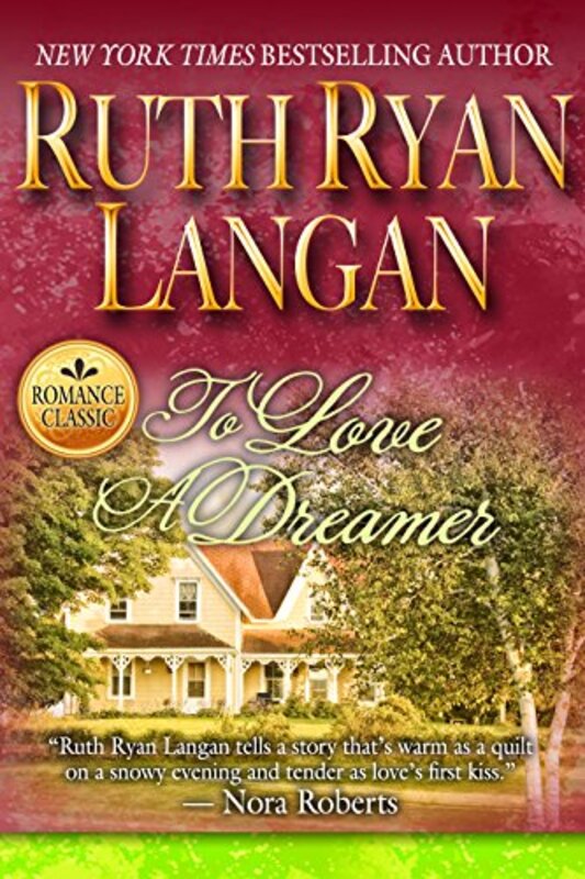 Book cover for "To Love A Dreamer" by Ruth Langan