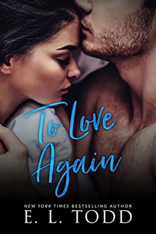 Book cover for "To Love Again" by EL Todd