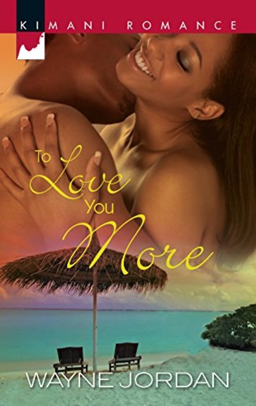 Book cover for "To Love You More" by Wayne Jordan