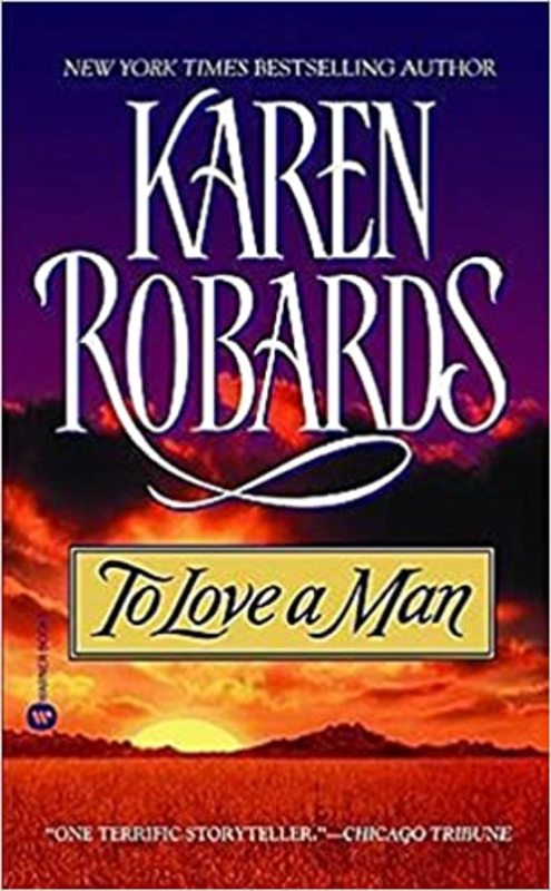 Book cover for "To Love a Man" by Karen Robards