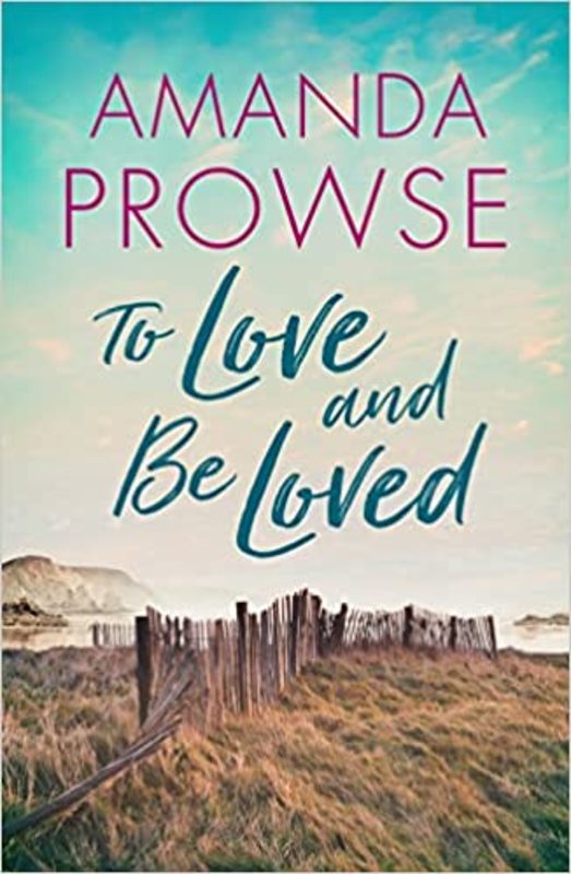 Book cover for "To Love and Be Loved" by Amanda Prowse