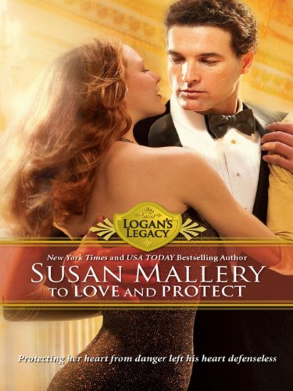 Book cover for "To Love and Protect" by Susan Mallery